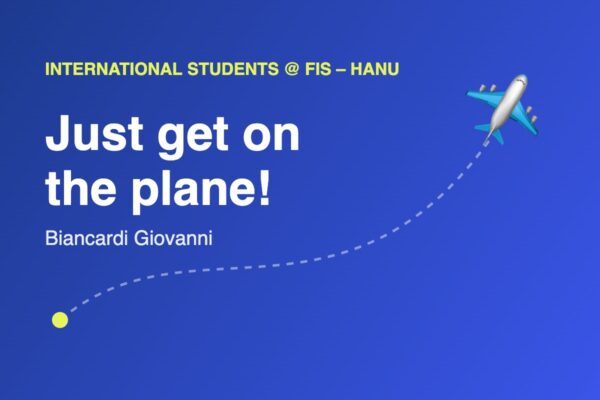 Just get on the plane! – International Students @ FIS HANU